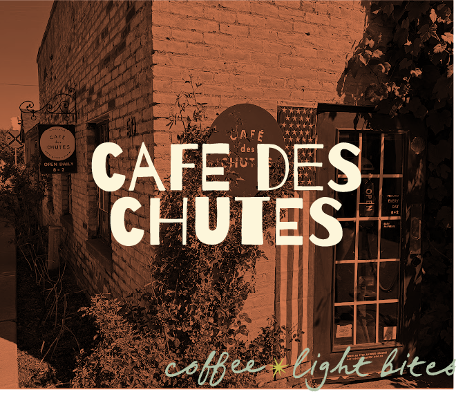 Cafe des Chutes: coffee, light bites (opens in a new tab)